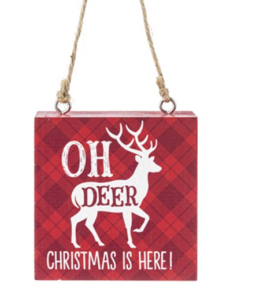 Plaque shaped ornament, with Christmas is Here message, with deer motif